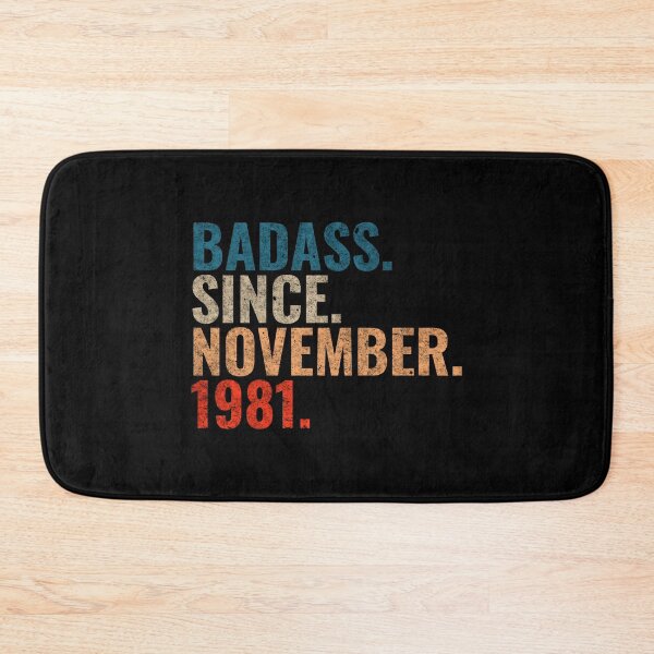 Item preview, Badass since November 1981 Vintage 1981 November birthday gift designed and sold by Teelogic.