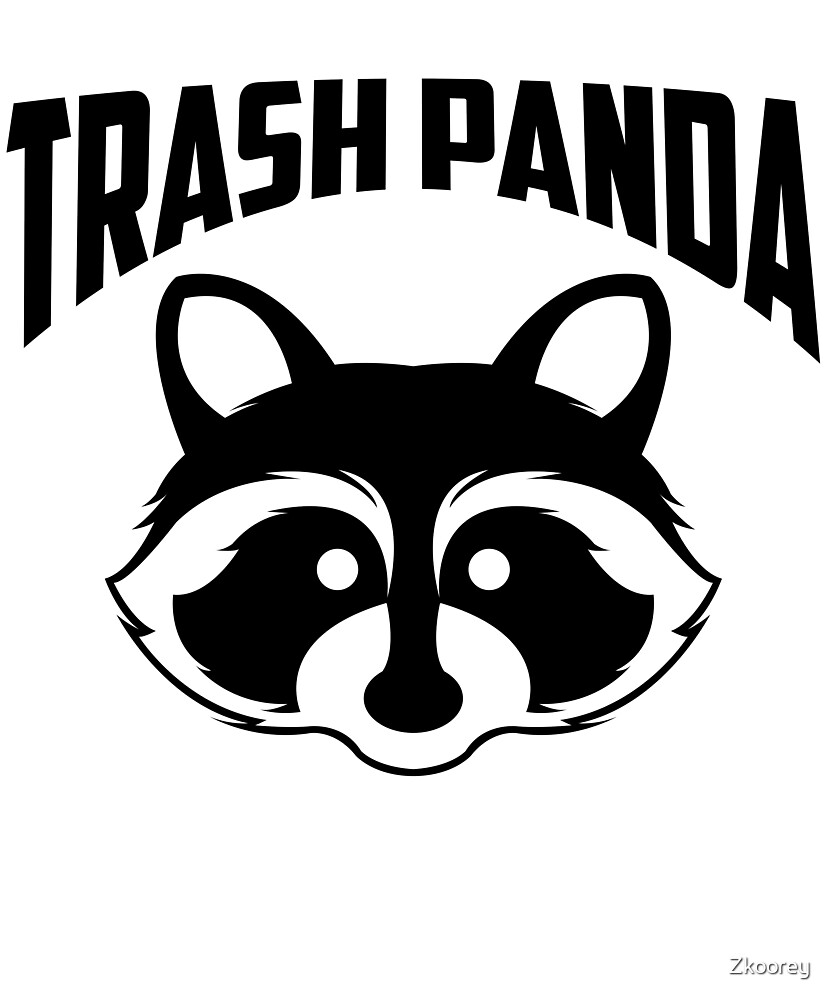 " Trash Panda Raccoon Pandacoon Cute Panda Raccoon Lovers My Spirit