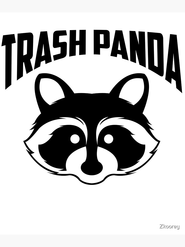 " Trash Panda Raccoon Pandacoon Cute Panda Raccoon Lovers My Spirit