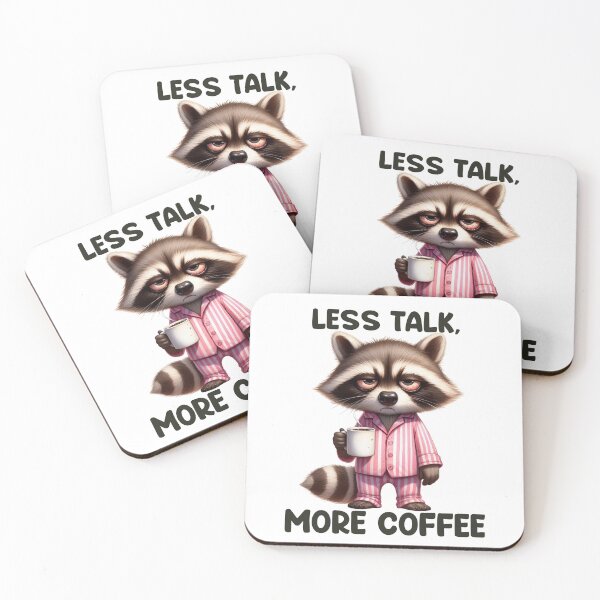 Item preview, Less Talk, More Coffee. Raccoon designed and sold by BanShopDG.