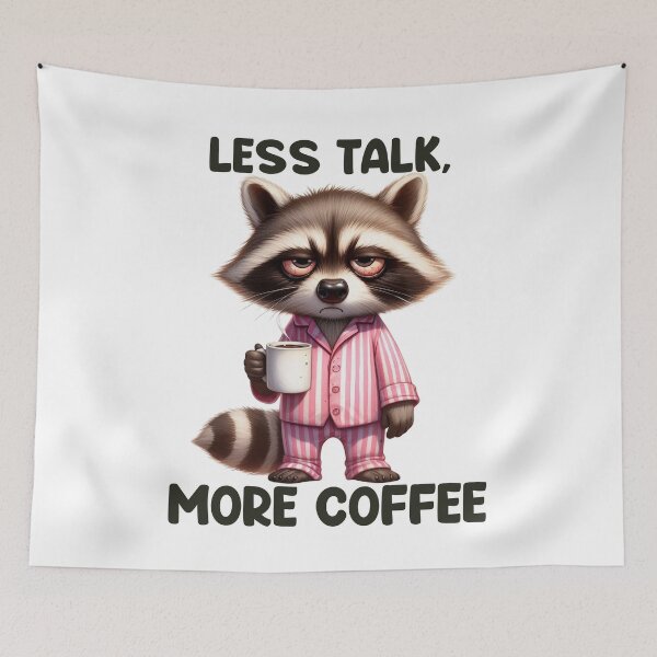 Item preview, Less Talk, More Coffee. Raccoon designed and sold by BanShopDG.