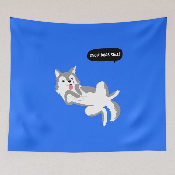 Item preview,  Snow Dogs Rule Siberian Husky Chukcha Sibe designed and sold by SvenJ94.