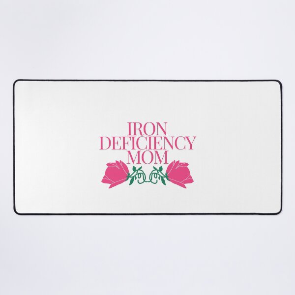 Item preview, Iron deficiency mom designed and sold by cloudzer0000.