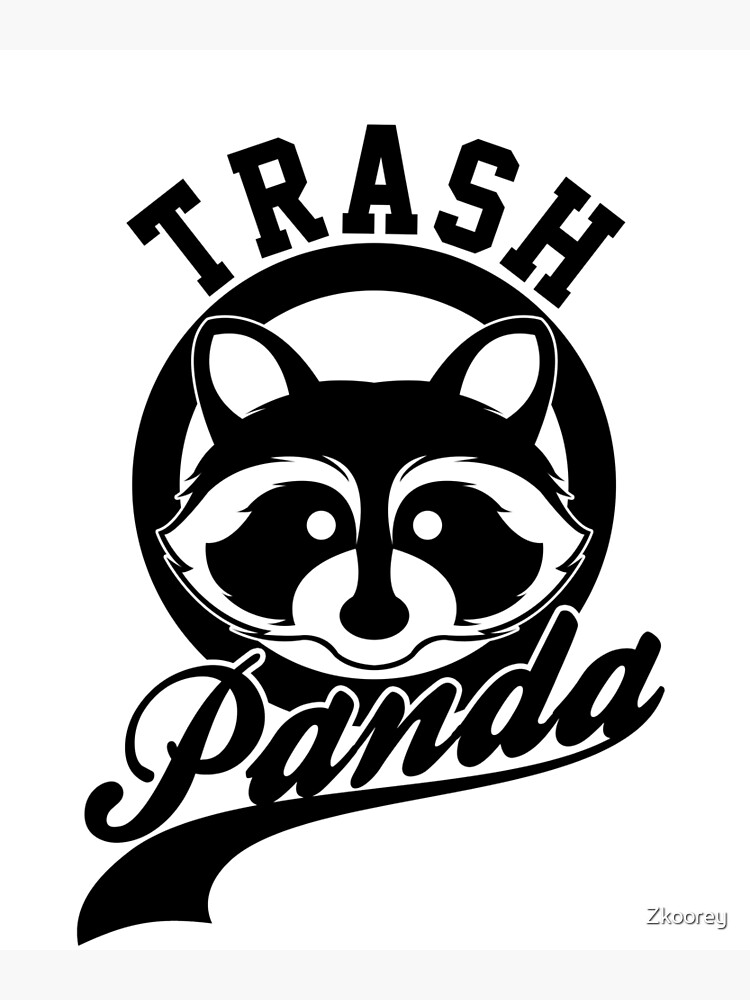"Trash Panda Raccoon Pandacoon Cute Panda Raccoon Lovers My Spirit
