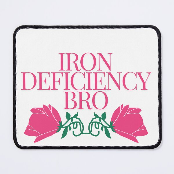 Item preview, Iron deficiency bro designed and sold by cloudzer0000.