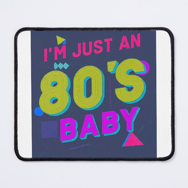 Item preview, I'M JUST AN 80'S BABY designed and sold by FitEnvy.
