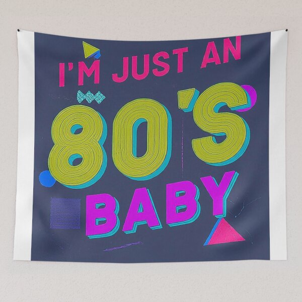 Item preview, I'M JUST AN 80'S BABY designed and sold by FitEnvy.
