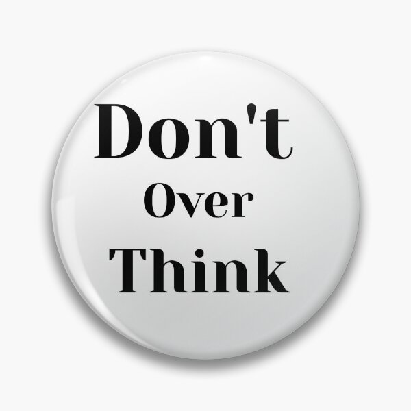 Item preview, Don't overthink designed and sold by Princesse2shop.