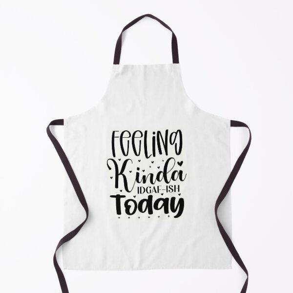 Item preview, Feeling kinda Idgaf-ish today designed and sold by Made-by-Gus.