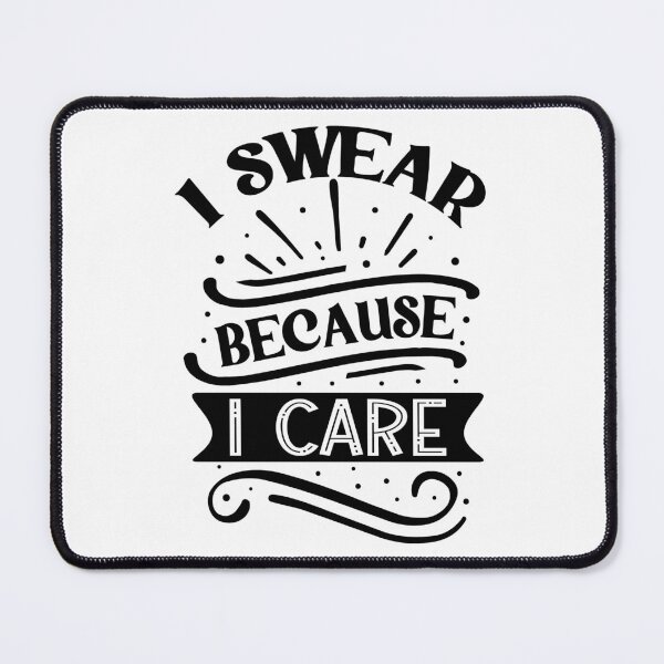 Item preview, I swear because I care designed and sold by Made-by-Gus.
