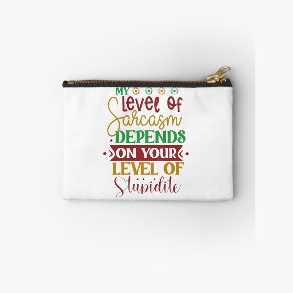 Item preview, My level of sarcasm depends on your level of stupidity designed and sold by Made-by-Gus.