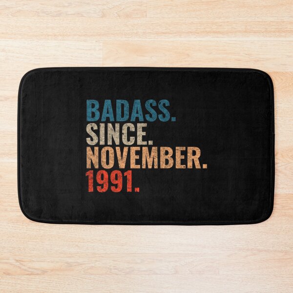 Item preview, Badass since November 1991 Vintage 1991 November birthday gift designed and sold by Teelogic.
