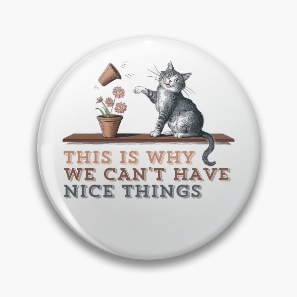 Item preview, This is why we can't have nice things  designed and sold by Mr Rychu.