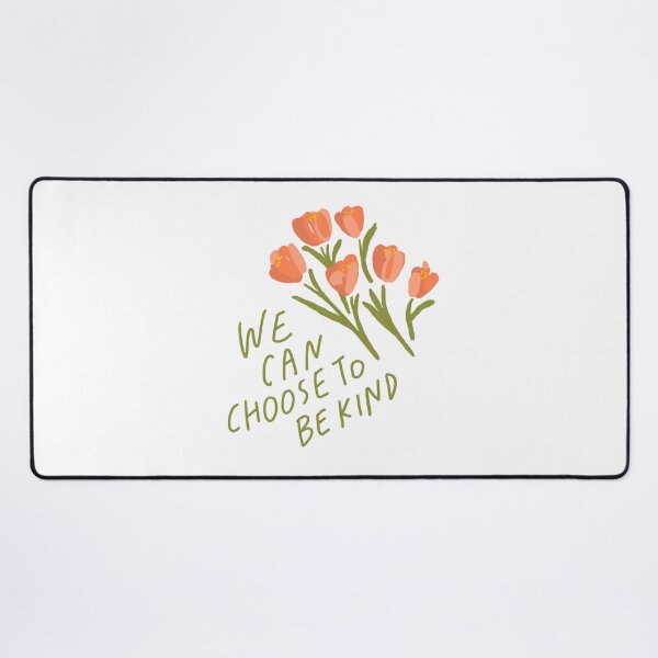Item preview, We Can Choose to Be Kind Tulips designed and sold by houseoffami.