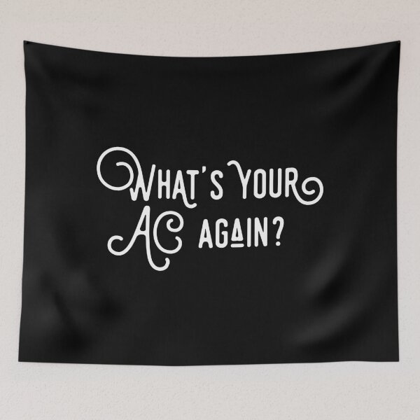 Item preview, What's Your AC Again Narrator Lines Tabletop RPG Gaming designed and sold by pixeptional.
