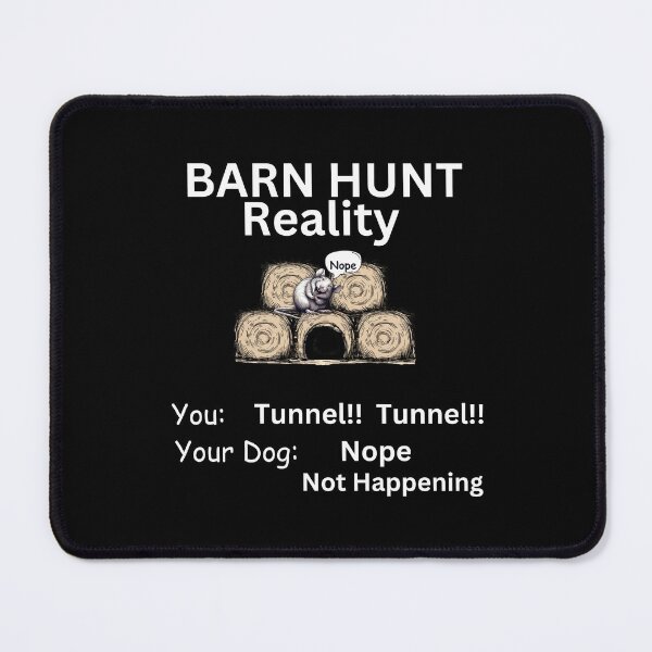 Item preview, Funny Barn Hunt - Tunnel Reality, Tunnel Tunnel Nope not happening designed and sold by LBKdesigns.
