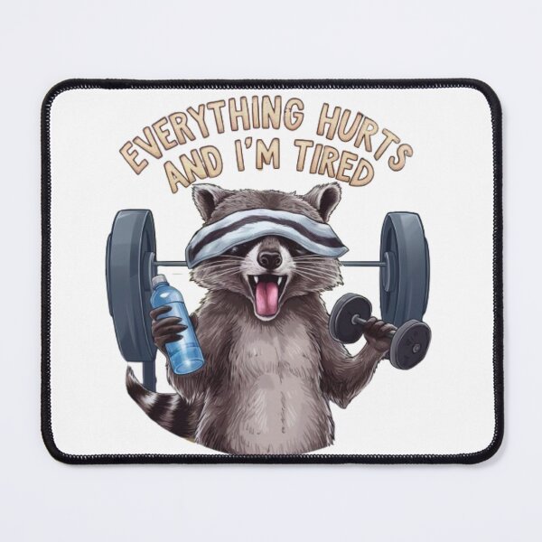 Item preview, Everything Hurts And I'm Tired Funny Raccoon Meme Gym Cover designed and sold by SztylishDesigns.