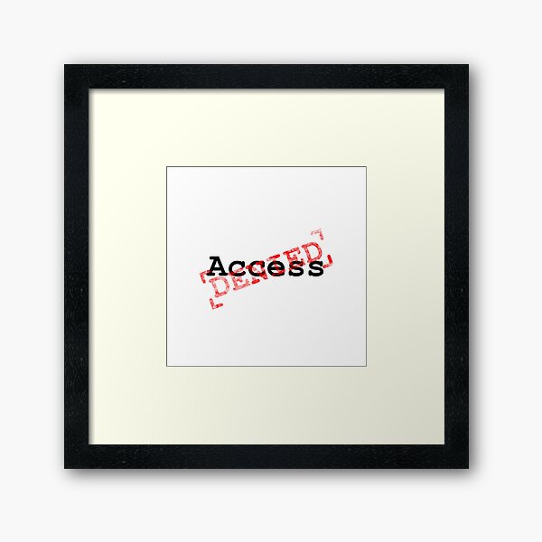 Access Denies red stamp design Framed Art Print