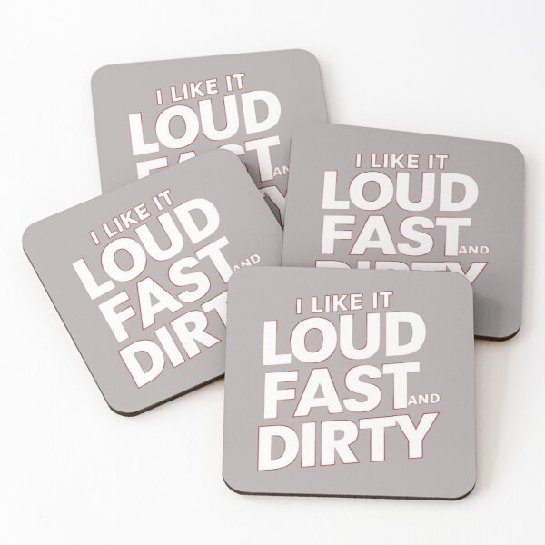 Item preview,  I Like It Loud Fast And Dirty designed and sold by artofProduct.