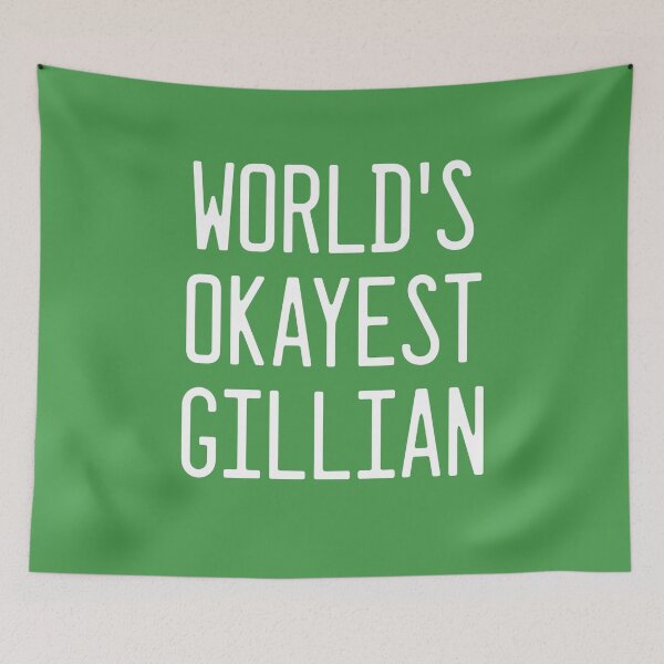 Item preview, World's Okayest Gillian designed and sold by TimespunThreads.