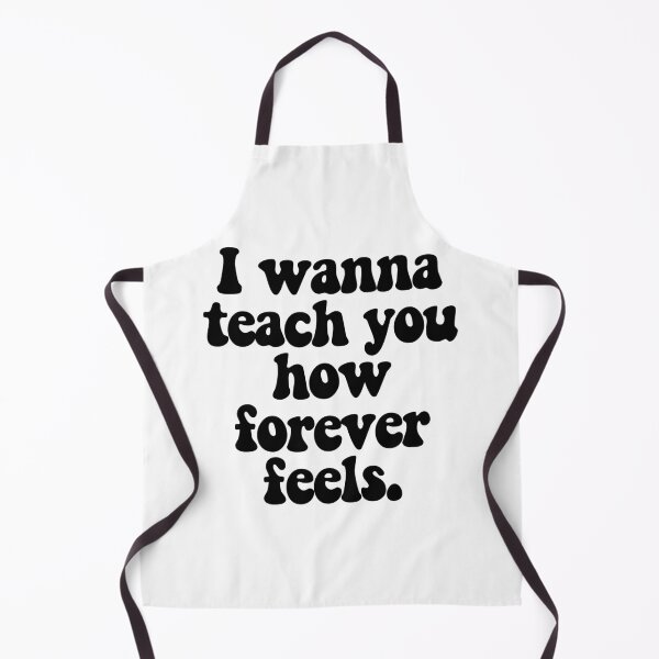 Item preview, I wanna teach you how forever feels.  designed and sold by CharmStudio.
