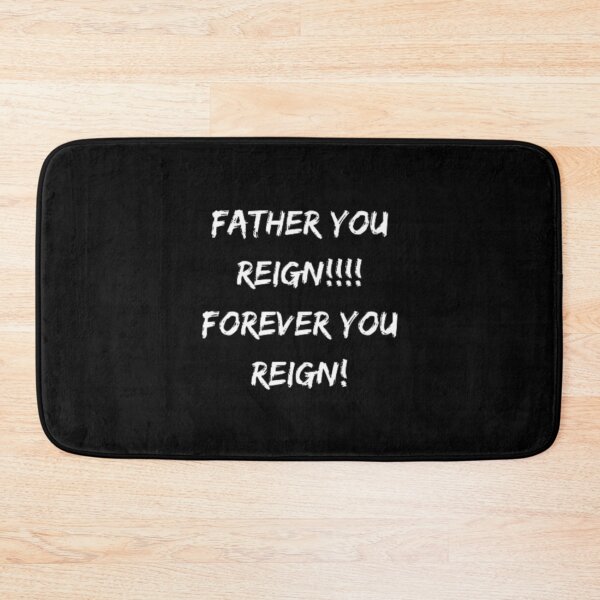 Item preview, Father you Reign designed and sold by Christian  Wear.
