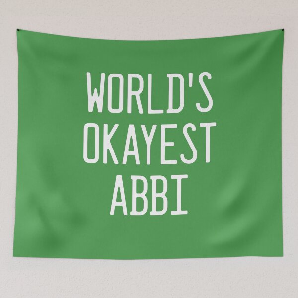 Item preview, World's Okayest Abbi designed and sold by TimespunThreads.