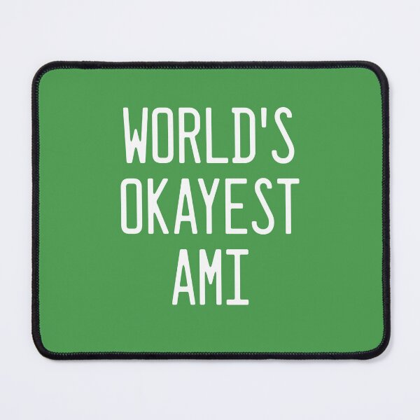 Item preview, World's Okayest Ami designed and sold by TimespunThreads.
