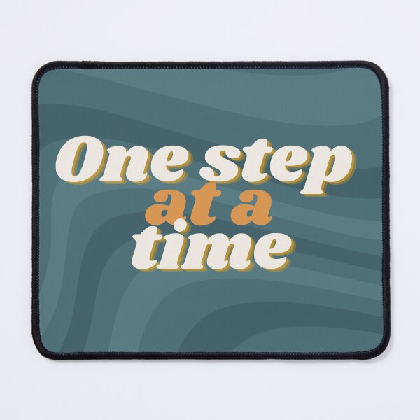 Item preview, One Step at a Time designed and sold by ChillprintsCo.