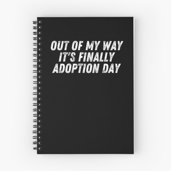Item preview, Out Of My Way It's Finally Adoption Day designed and sold by manandi1.