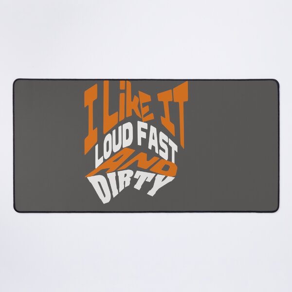Item preview, I Like It Loud Fast And Dirty designed and sold by artofProduct.