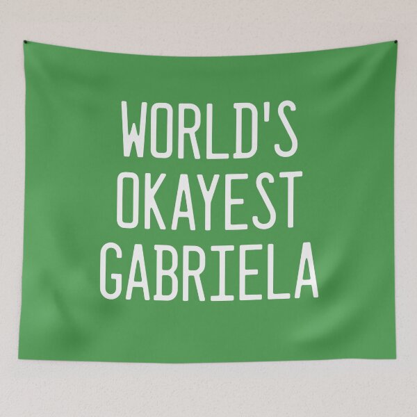 Item preview, World's Okayest Gabriela designed and sold by TimespunThreads.