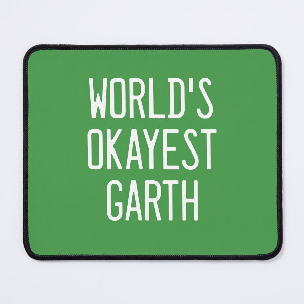 Item preview, World's Okayest Garth designed and sold by TimespunThreads.