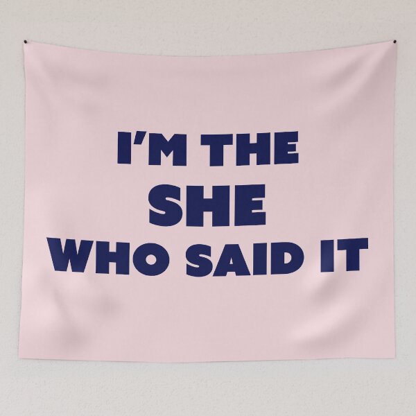 Item preview, I'm The She who Said It designed and sold by OddPopnyc.