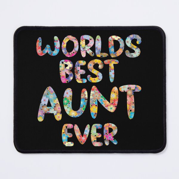 Item preview, Worlds Best Aunt Ever Floral designed and sold by BleuSky.