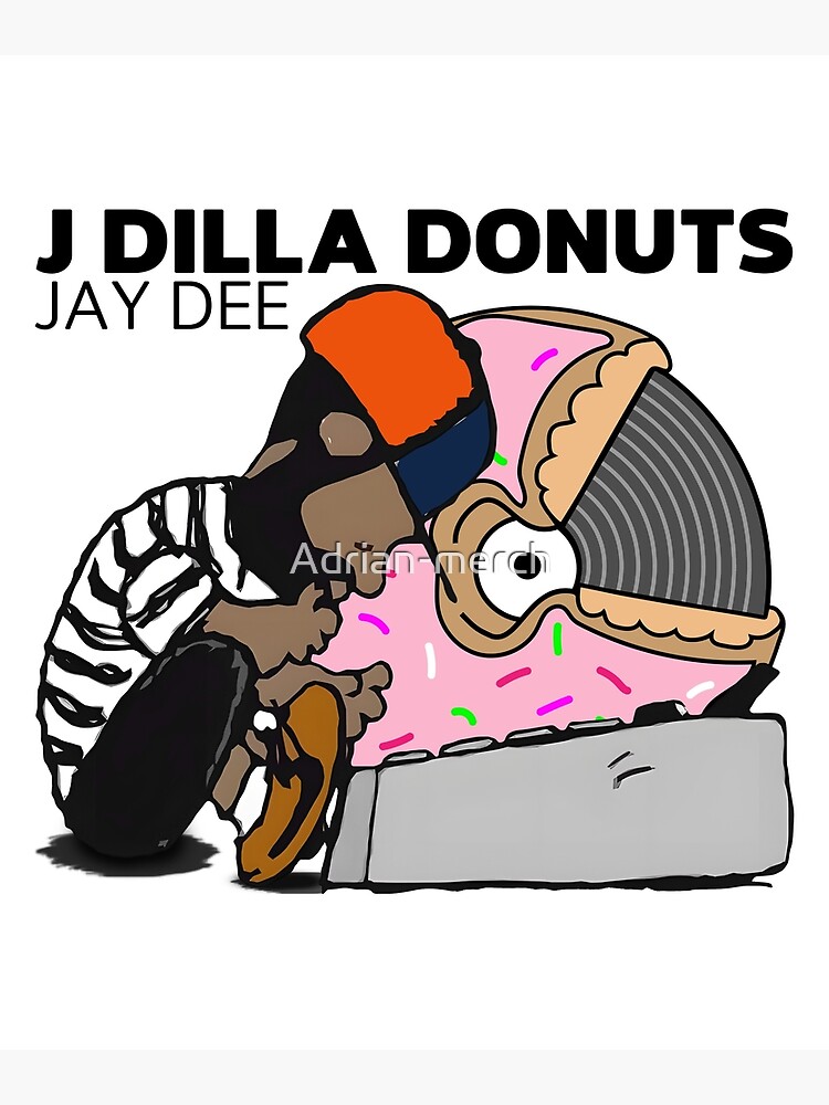 新品 J Dilla aka Jay Dee / Donuts (Poster) J DILLA Art - J Dilla Poster, Jdilla Print, Hip Hop Art, Jay