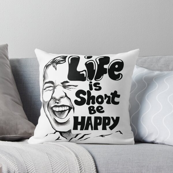 Item preview, Life's Short, Embrace Happiness designed and sold by RhonDesign.