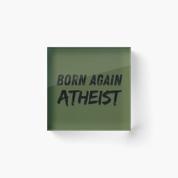 Item preview, Atheist A Born Again Atheist designed and sold by alczar.