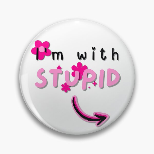 Item preview, I'm with Stupid designed and sold by HypnoMemers.
