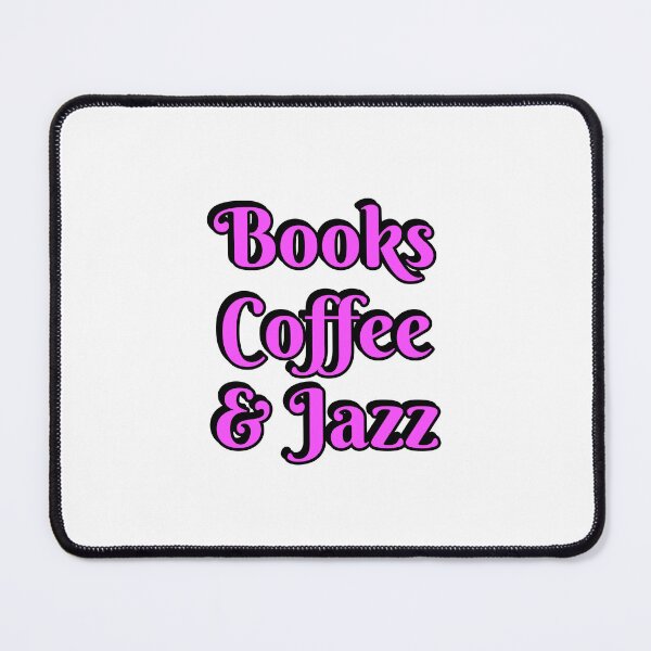 Item preview, Books Coffee and Jazz designed and sold by Inspirationmotivation.