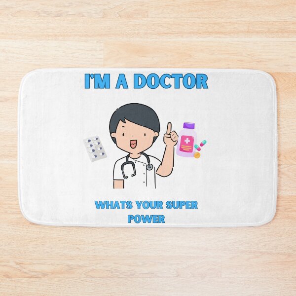 Item preview, I'm a Doctor Whats Your Super Power designed and sold by Chakazuluu.