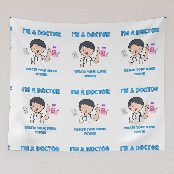 Item preview, I'm a Doctor Whats Your Super Power designed and sold by Chakazuluu.