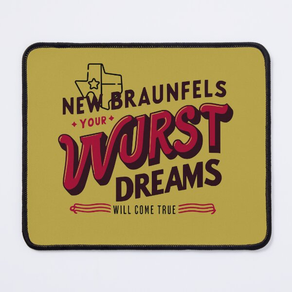 Item preview, New Braunfels: Your Wurst Dreams Will Come true designed and sold by WurstTees.