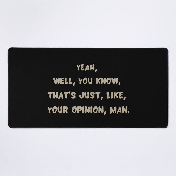 Item preview, That's Just Your Opinion designed and sold by 17trifecta.