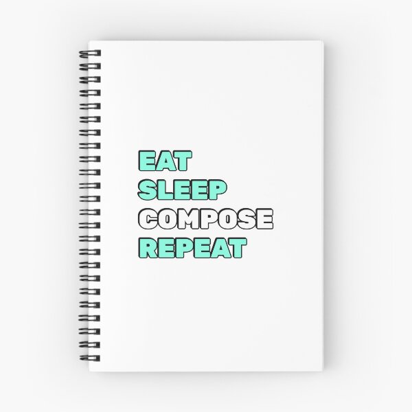 Item preview, Eat Sleep Compose Repeat - funny composer memes designed and sold by Inspirationmotivation.
