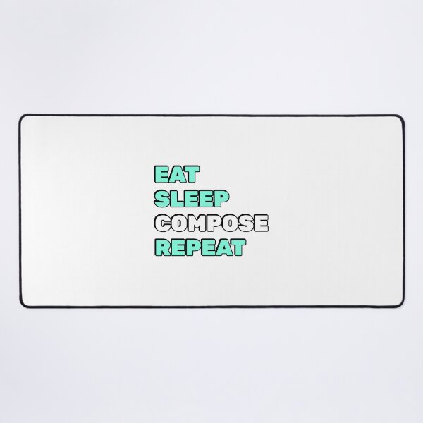 Item preview, Eat Sleep Compose Repeat - funny composer memes designed and sold by Inspirationmotivation.