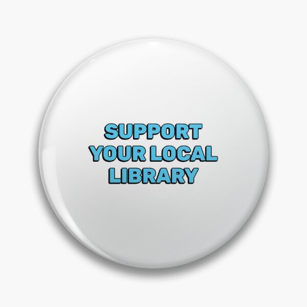 Item preview, Support your local library  designed and sold by Inspirationmotivation.