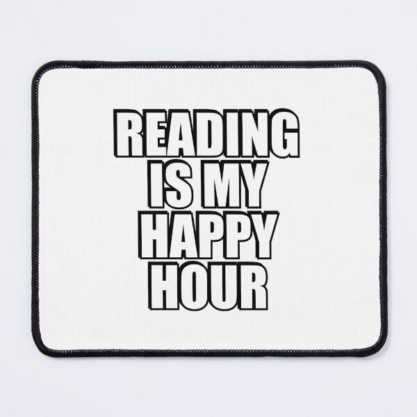 Item preview,  Reading Is My Happy Hour designed and sold by Inspirationmotivation.