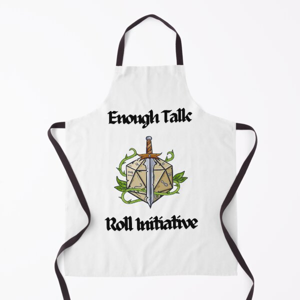 Item preview, Enough Talk Roll Initiative designed and sold by popsbh.