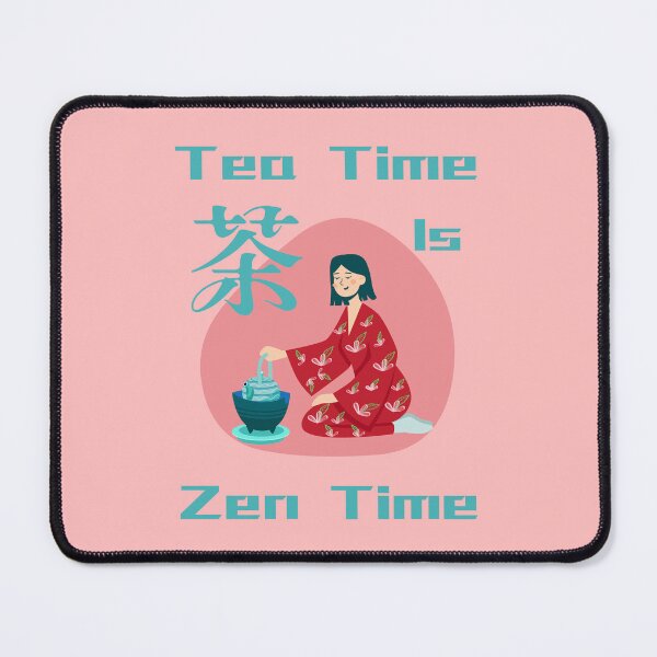 Item preview, Tea Time is Zen Time designed and sold by wanessacreative.